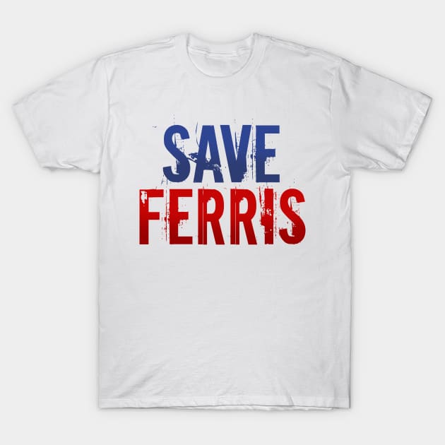 Save Ferris T-Shirt by Artizan